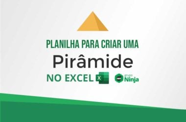 Planilha Para Criar Uma Pirâmide no Excel