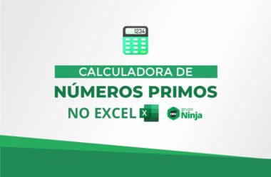 Calculadora de Números Primos no Excel 365 – Planilha Pronta!