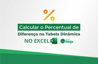 Calcular o Percentual de Diferença na Tabela Dinâmica no Excel