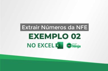 Como Extrair Números da NFe no Excel (Exemplo 02)