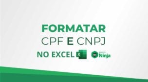 Como Formatar CPF e CNPJ de Uma só vez no Excel