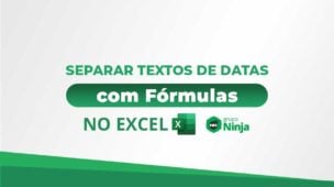 Como Separar Textos de Datas Com Fórmulas no Excel 365