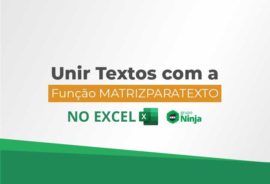 Unir Textos com a Função MATRIZPARATEXTO no Excel