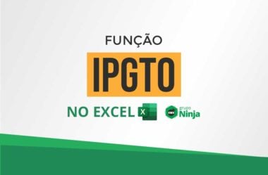 Como Usar a Função IPGTO no Excel