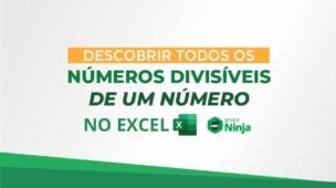 Descobrir Todos os Números Divisíveis de um Número no Excel 365
