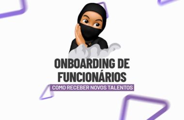 Onboarding de Funcionários: Como Receber Novos Talentos