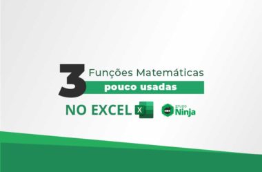 Confira 3 Funções Matemáticas Pouco Usadas no Excel