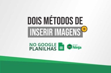 Inserir Imagens no Planilhas Google (Dois Métodos)