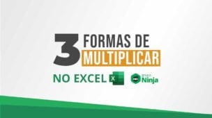 Multiplicar no Excel: Apenda 3 Formas Diferentes