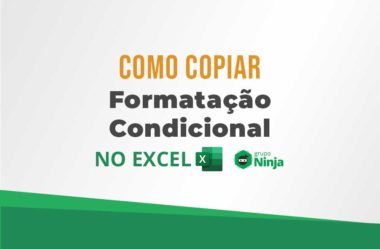 Como Copiar e Colar Formatação Condicional no Excel