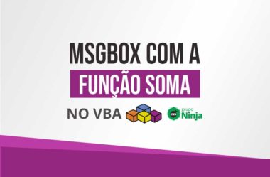 Como Usar MSGBOX com a Função SOMA no VBA