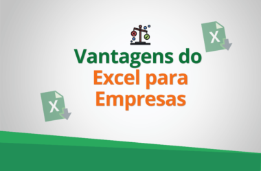 As Vantagens do Excel para sua Empresa