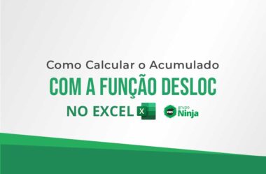 Calcular o Acumulado com a Função DESLOC no Excel
