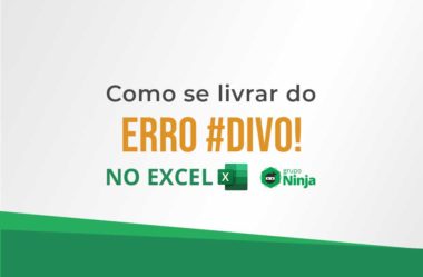Como SE LIVRAR do Erro #DIV0! no Excel