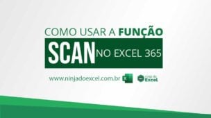 Como Usar a Função SCAN no Excel 365