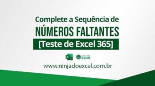 Complete a Sequência de Números Faltantes [Teste de Excel 365]