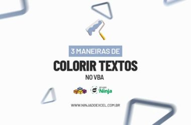 3 Maneiras de Colorir Textos no VBA