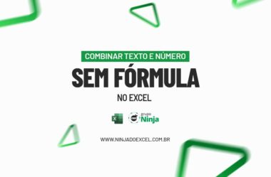 Como Combinar Texto e Números SEM FÓRMULA no Excel