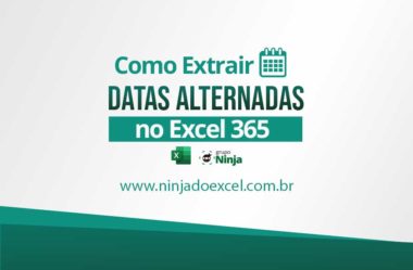 Como Extrair Datas Alternadas no Excel 365