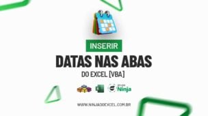 Inserir Datas nas Abas do Excel [VBA]