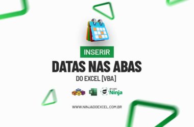 Como Inserir Datas nas Abas do Excel com VBA