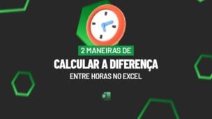 2 Maneiras de Calcular a Diferenças Entre Horas no Excel