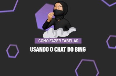 Como Fazer Tabelas Usando o Chat do Bing