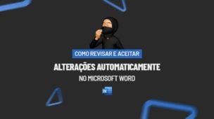 Como Revisar e Aceitar ALTERAÇÕES Automaticamente no Microsoft WORD
