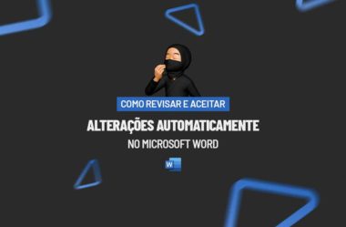 Revisar e Aceitar ALTERAÇÕES Automaticamente no Microsoft WORD