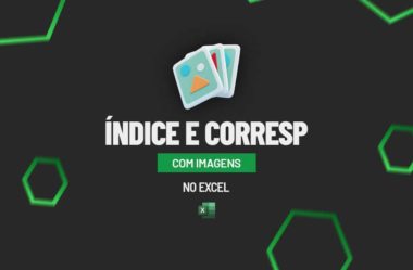 ÍNDICE e CORRESP com Imagens no Excel