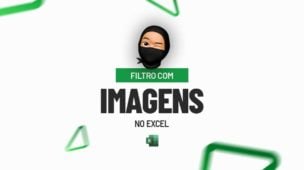 Filtro com Imagens no Excel