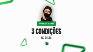 Fórmula SE no Excel com 3 Condições