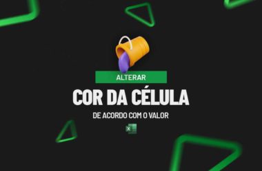 Alterar Cor da Célula de Acordo com o Valor no Excel