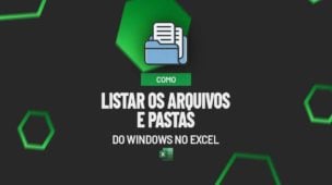Como LISTAR OS ARQUIVOS E PASTAS do Windows no Excel
