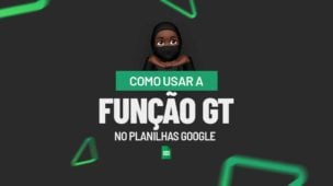 Como Usar a Função GT no Planilhas Google