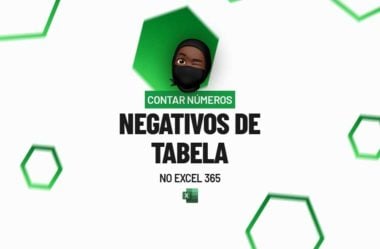 Como Contar Números Negativos de Tabela no Excel 365