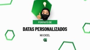 Formato de Datas Personalizados no Excel
