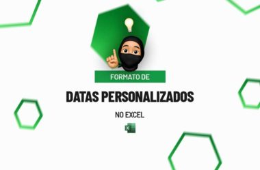 Formato de Datas Personalizados no Excel