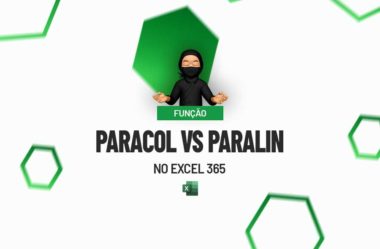 Funções PARACOL e PARALIN no Excel 365 [Como Usar e Diferenças]