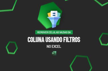 Remover Células Vazias de Coluna Usando Filtros no Excel