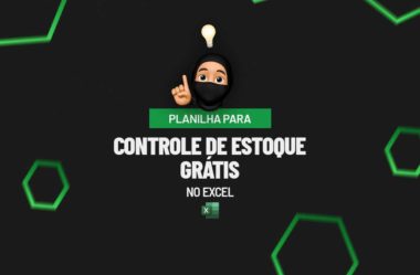 Planilha Gratuita Para Controle de Estoque no Excel