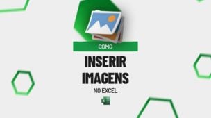 Como Inserir Imagem no Excel