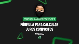 Como Utilizar Corretamente a Fórmula para Calcular Juros Compostos no Excel