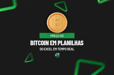 Preço do Bitcoin em Planilhas do Excel em Tempo Real