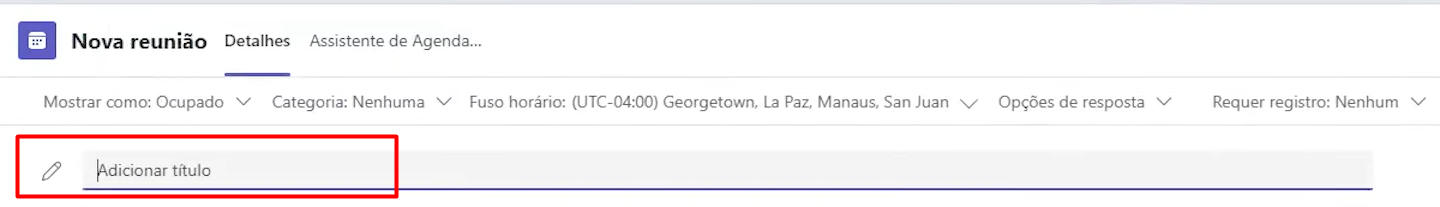 Adicionando Título na Reunião do Teams