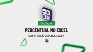 Calcular Percentual no Excel com a Função de Porcentagem