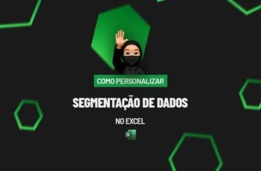 Como Personalizar SEGMENTAÇÃO de DADOS no Excel