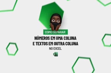 Como Separar Números em uma Coluna e Textos em Outra Coluna no Excel