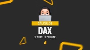 Cálculos DAX Dentro de Visuais [Power BI]