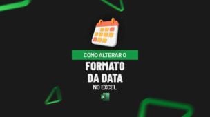 Como Alterar o Formato da Data no Excel